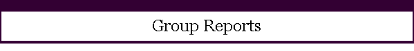 Group Reports