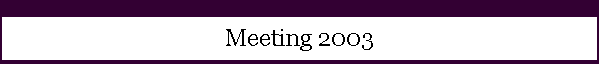 Meeting 2003