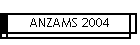 ANZAMS 2004