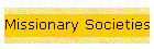 Missionary Societies