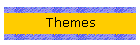 Themes