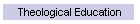 Theological Education