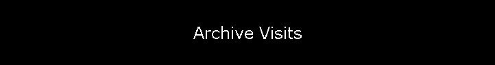 Archive Visits